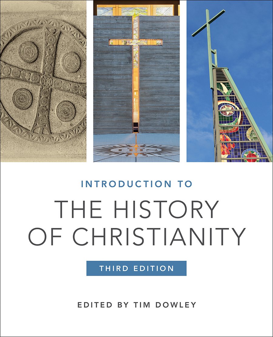 Introduction to the History of Christianity: Third Edition Paperback – April 1, 2018