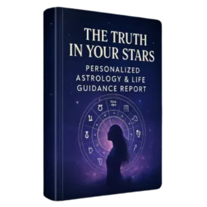 The Truth In Your Stars™: Personalized Astrology & Life Guidance Report