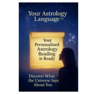 Your Astrology Language™ – Personalized Astrology Reading for Deeper Self-Discovery